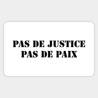 Pas de justice pas de paix Magnet